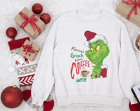 Image 1 of Grinch Before Coffee  Grinch Sweathshirt/Hoodie Personalized Option