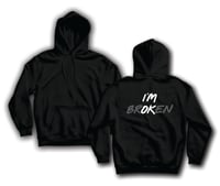 I'm Broken Hoodie