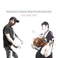 Kazumoto Endo and Kaori Komura - "Volume Two" CD