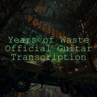 Years of Waste - Guitar Transcription