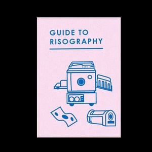 Guide to Risography