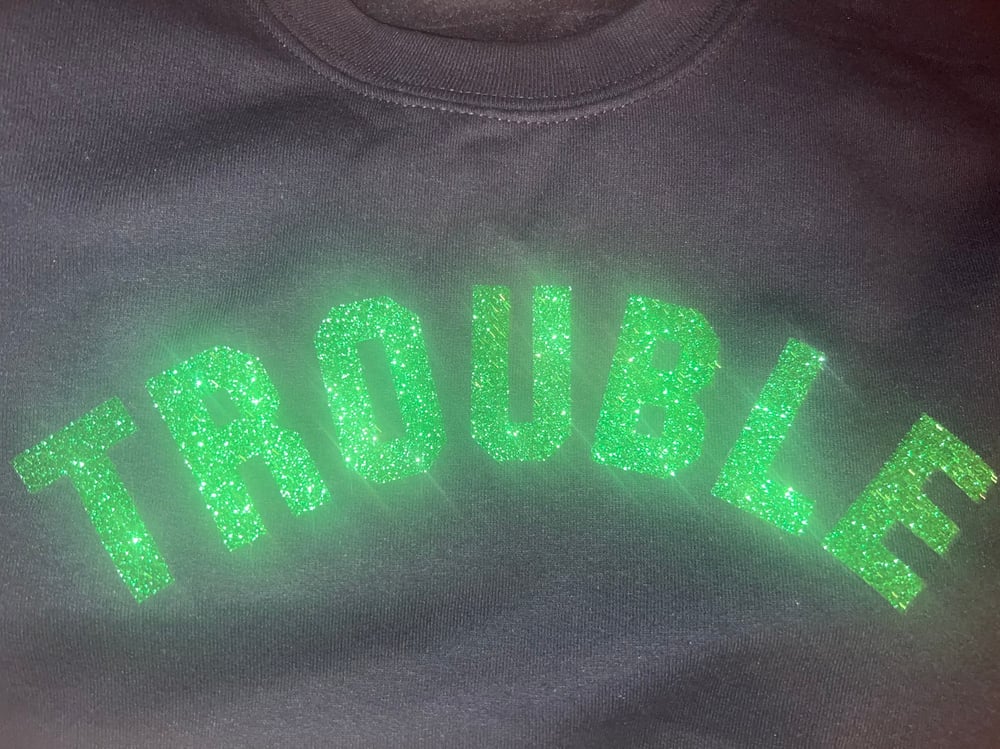Image of Green Sparkle Trouble Sweatshirt Limited EditionðŸ•¸ðŸ’šðŸ–¤