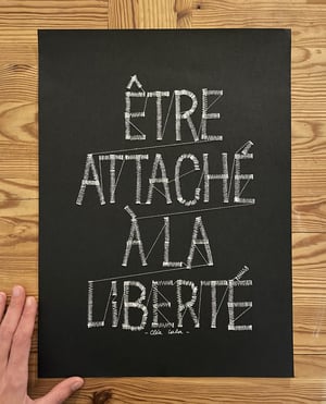 ÊTRE ATTACHÉ À LA LIBERTÉ - Original