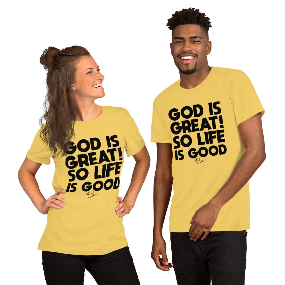 Image of GREAT GOD Good Life (Black Design) UNISEX T-SHIRT