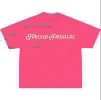 Pink Forever Pressure Tee
