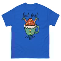 Image 1 of Elf But First Coffee tee