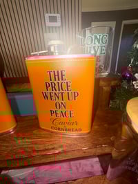 Image 2 of “The Price Went Up on Peace” Flask