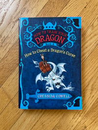 How to Cheat a Dragon's Curse (How to Train Your Dragon #4) by Cressida Cowell