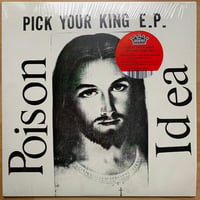 Image 1 of POISON IDEA - "Pick Your King" 12" EP (WHITE VINYL)