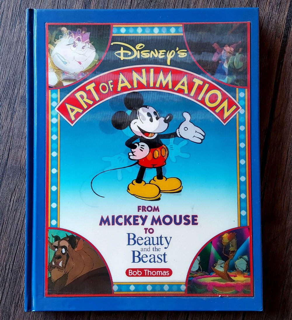 Disney's Art of Animation: From Mickey Mouse to Beauty and the Beast, by Bob Thomas