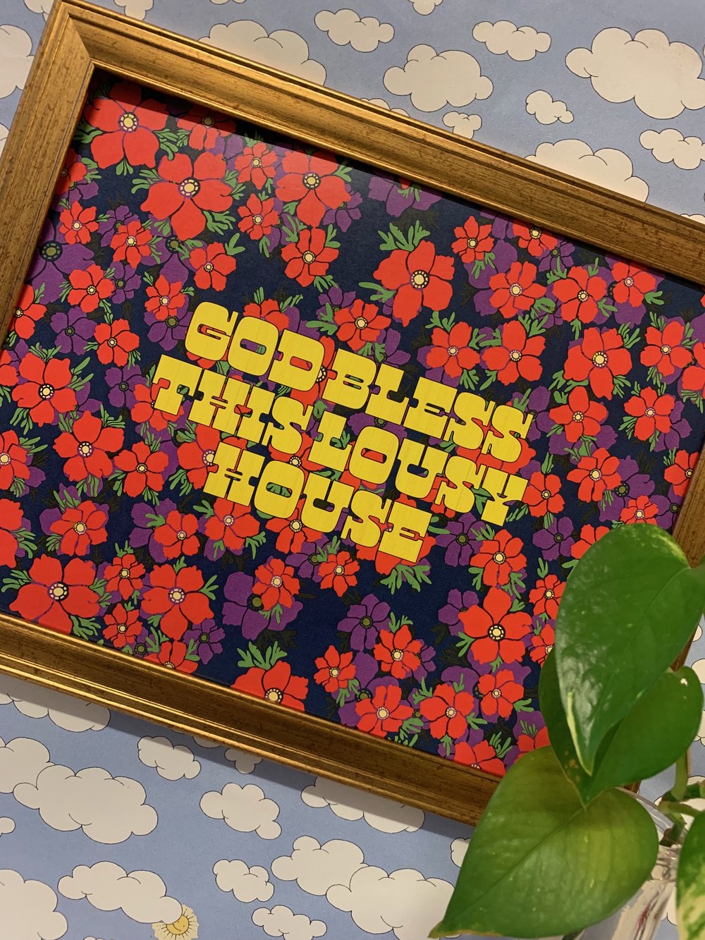 God Bless this Lousy House- 11 x 14 print