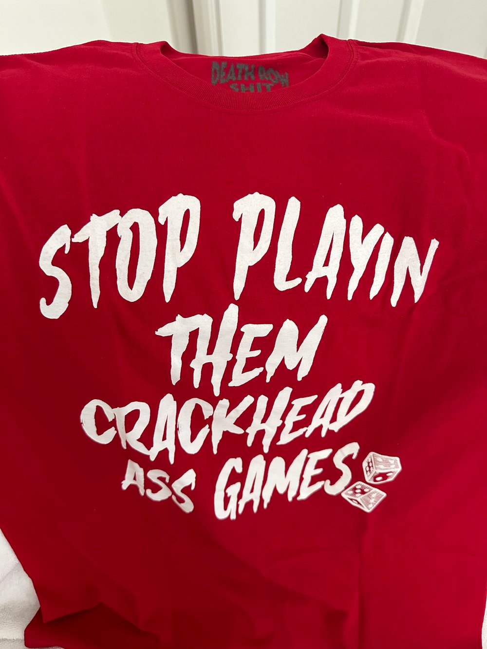 Stop Playin Them Crackhead Ass Games Shirt