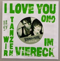 Image 1 of Stereo Total – I Love You Ono / Wir tanzen im Viereck 7"