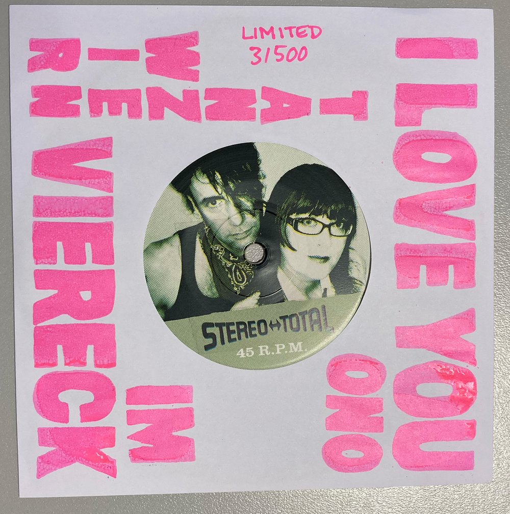 Stereo Total – I Love You Ono / Wir tanzen im Viereck 7"