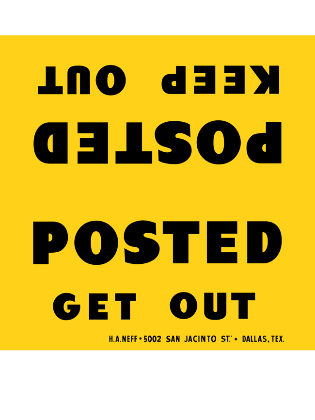 POSTED GET OUT POSTED KEEP OUT