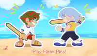 Play Fight Pins [PREORDER]