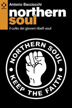 " Northern Soul" di Antonio Baciocchi