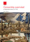 Censorship overruled: an alternative history of 1918