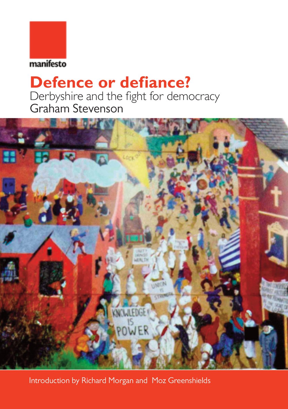 Defence or defiance?: Derbyshire and the fight for democracy