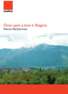 Once upon a time in Bulgaria