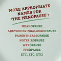 More appropriate names for the Menopause (Ref. 413b)