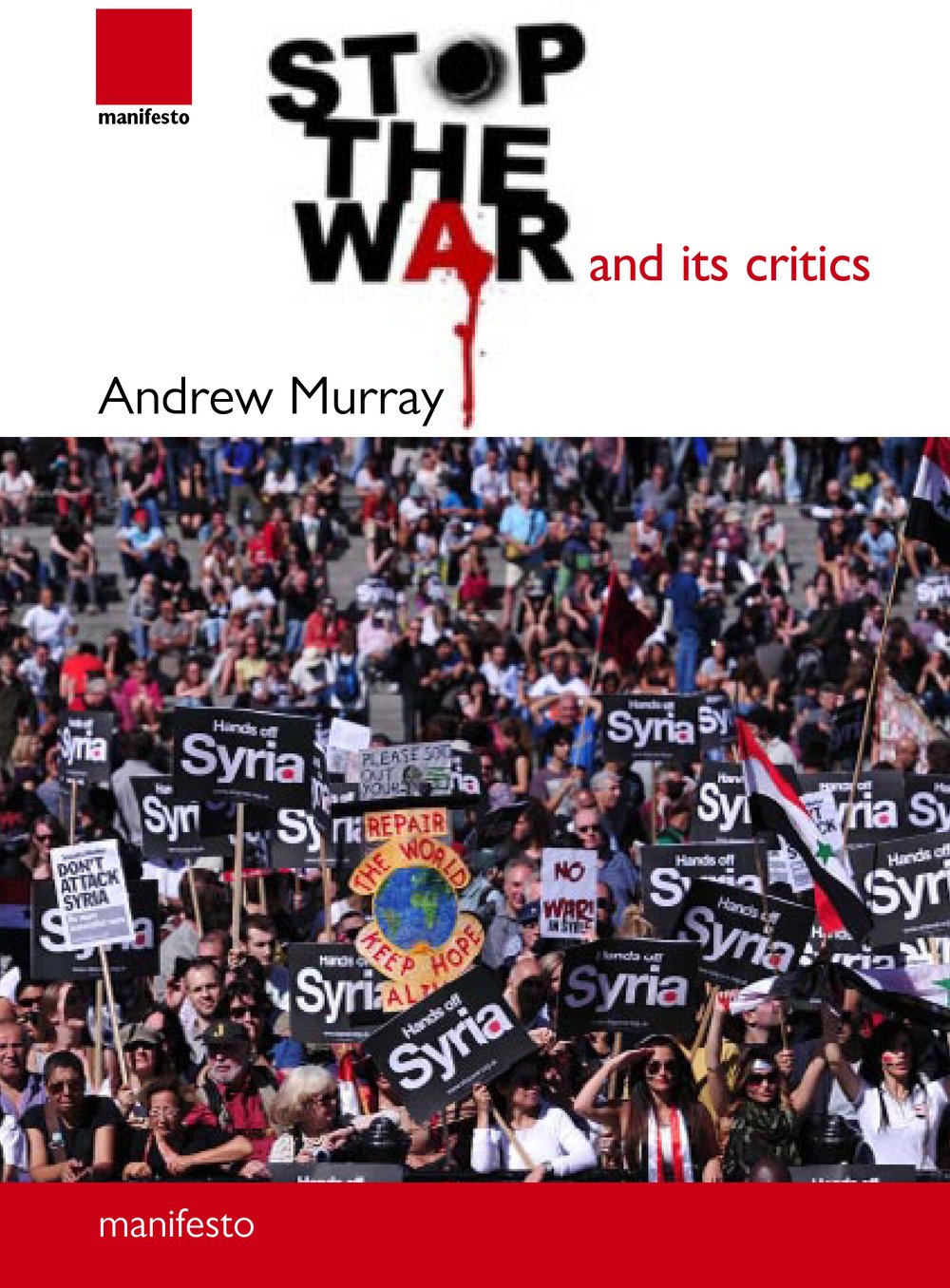 Stop the war – and its critics