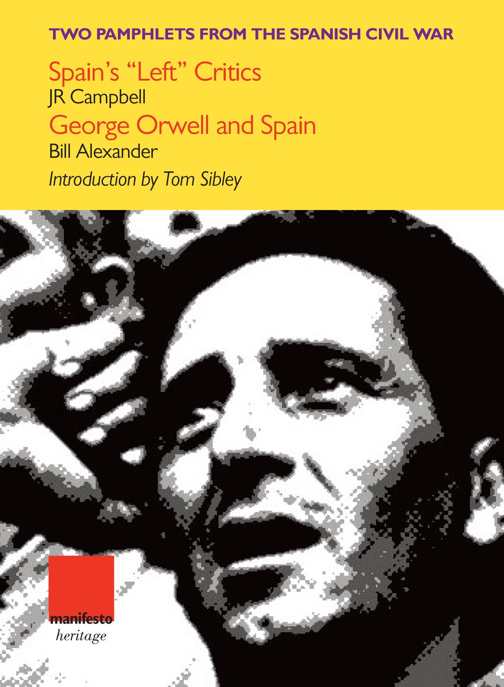 Two pamphlets from the Spanish Civil War with an introduction by Tom Sibley