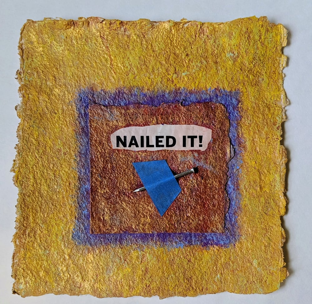 Image of  Overcoming a Creative Block:   "Nailed It!!" 