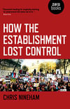 How the Establishment Lost Control - Chris Nineham