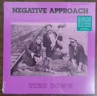 Image 1 of NEGATIVE APPROACH - "Tied Down" LP