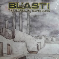 BL'AST - "The Power Of Expression" LP