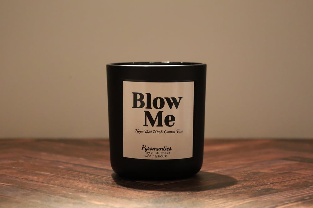 Image of Blow Me!