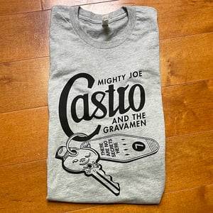 Image of Mighty Joe Castro and the Gravamen "There Are No Secrets Here" t shirt (Grey)