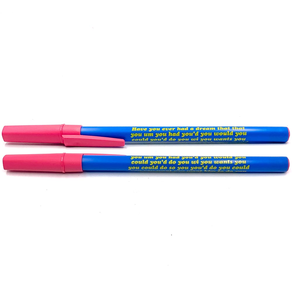 Image of Have You Ever Had A Dream Ballpoint Pen