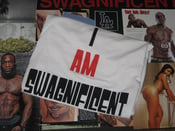 Image of I AM SWAGNIFICENT TEE