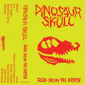 Image of Dinosaur Skull - Tales From The Heath (tape)