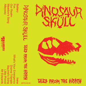 Image of Dinosaur Skull - Tales From The Heath (tape)