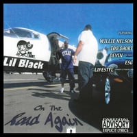Beltway 8 - Lil Black - On The Road Again