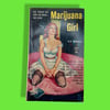 BK: Marijuana Girl by N.R. DeMexico 1st Soft Cover Library Ed PB (Vintage Pulp)