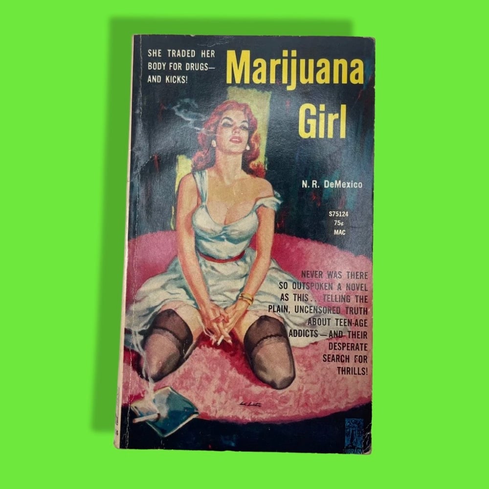 BK: Marijuana Girl by N.R. DeMexico 1st Soft Cover Library Ed PB (Vintage Pulp)