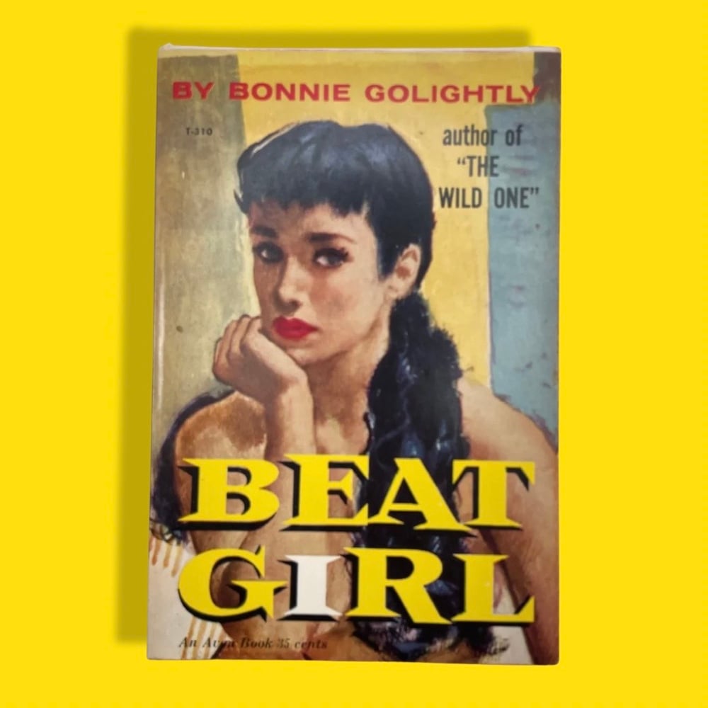 BK: Beat Girl by Bonnie Golightly 1st Edition (Vintage Beat Pulp)