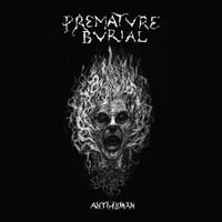 Premature Burial - Antihuman Cd 