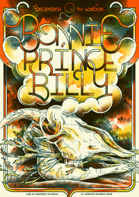 BONNIE 'PRINCE' BILLY - Official Poster, London 2022