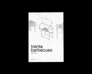 TRENTE BARBECUES - Antoine SEGUIN