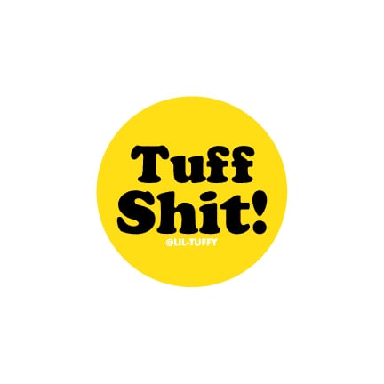 Image of Tuff Sht - Sticker