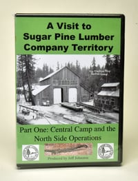 A Visit to Sugar Pine Lumber Company Territory