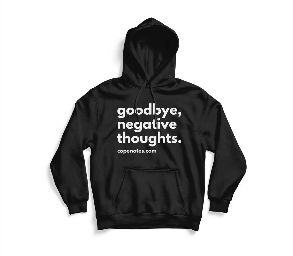 Image of Goodbye, Negative Thoughts Hoodie