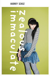 Image 1 of <b>Zealous Immaculate </b><br>Audrey Szasz
