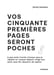 Image of Vos cinquante premières pages seront poches