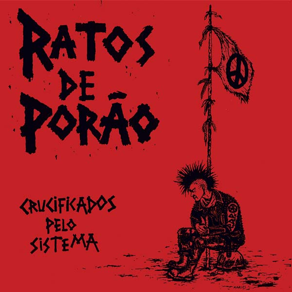 Image of RATOS DE PORAO - "Crucificados Pelo Sistema" Lp